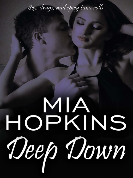 Title details for Deep Down by Mia Hopkins - Available